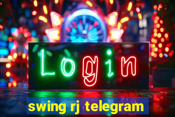 swing rj telegram